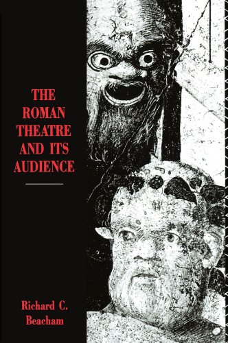 The Roman Theatre And Its Audience [Paperback]