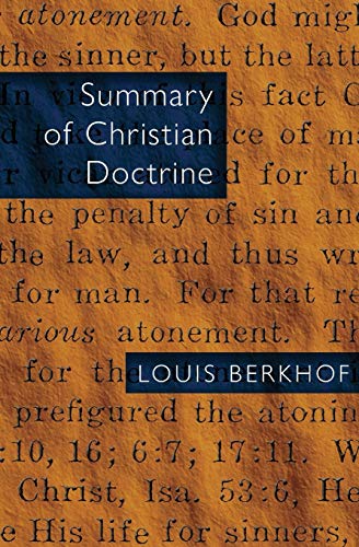 Summary of Christian Doctrine [Paperback]