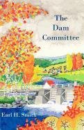 The Dam Committee [Paperback]