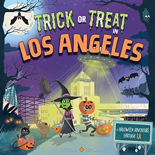 Trick or Treat in Los Angeles A Halloween Adventure Through LA [Hardcover]