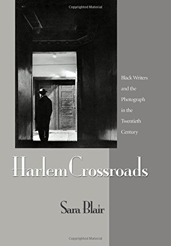 Harlem Crossroads Black Writers and the Photograph in the Twentieth Century [Hardcover]