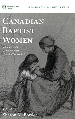 Canadian Baptist Women (mcmaster Divinity College Press General) [Hardcover]