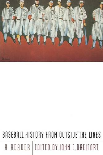Baseball History From Outside The Lines A Reader [Paperback]