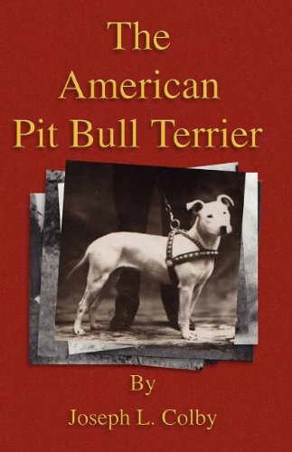 The American Pit Bull Terrier (history Of Fighting Dogs Series) [Paperback]