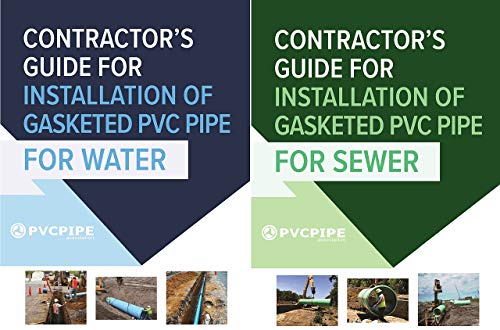 Contractors Guide for Installation of Gasketed PVC Pipe for Water / for Sewer [Paperback]