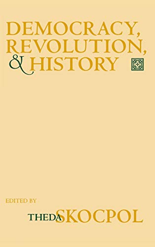 Democracy, Revolution, and History [Hardcover]