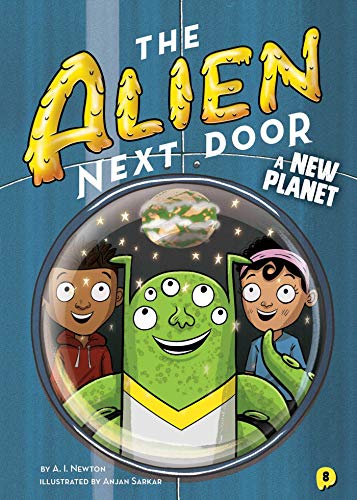 The Alien Next Door 8 A New Planet [Paperback]