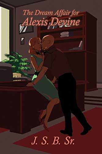 The Dream Affair For Alexis Devine [Paperback]