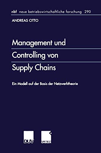 Management und Controlling von Supply Chains Ein Modell auf der Basis der Netzw [Paperback]