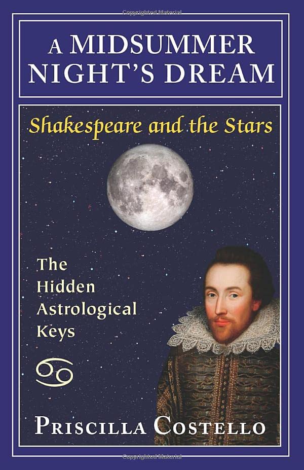 A Midsummer Night's Dream: The Hidden Astrological Keys (shakespeare And The Sta [Paperback]