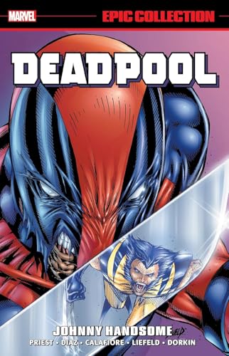 DEADPOOL EPIC COLLECTION JOHNNY HANDSOME [Paperback]