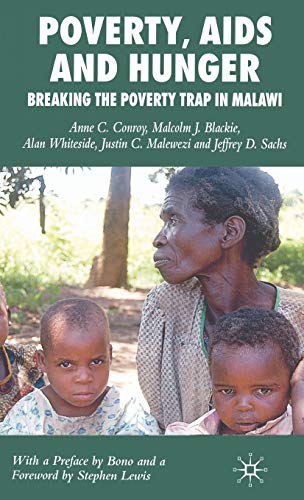 Poverty, AIDS and Hunger Breaking the Poverty Trap in Malawi [Hardcover]