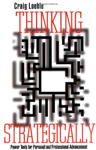Thinking Strategically Power Tools for Personal and Professional Advancement [Paperback]