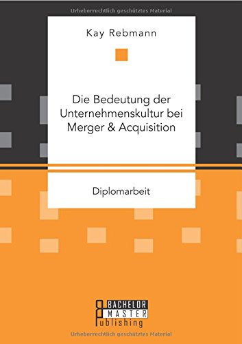 Die Bedeutung Der Unternehmenskultur Bei Merger & Acquisition (german Edition) [Paperback]