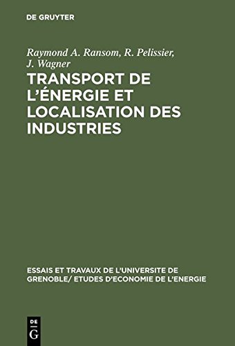 Transport de l'nergie et localisation des Industries [Hardcover]