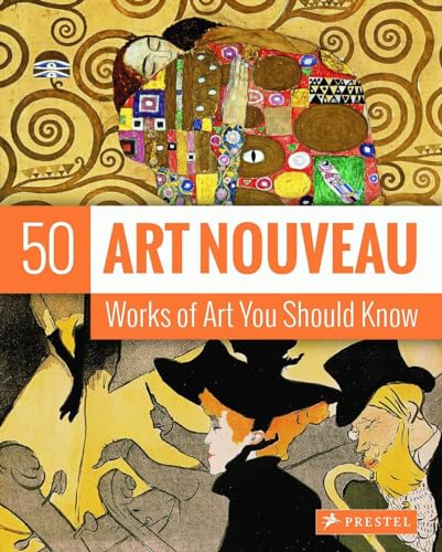 Art Nouveau 50 Works Of Art You Should Know [Paperback]