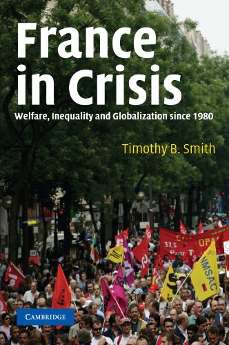 France in Crisis Welfare, Inequality, and Globalization since 1980 [Paperback]