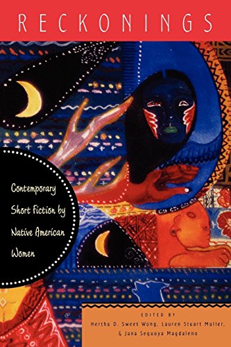 Reckonings Contemporary Short Fiction by Native American Women [Paperback]