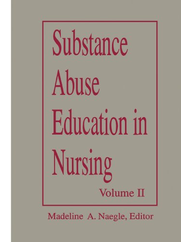 Substance Abuse Education In Nursing Vol Ii Adv Undergrad 92 [Paperback]