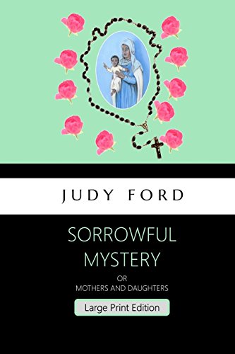 Sorrowful Mystery - Large Print Edition  The 7th Bernie Fazakerley Mystery [Paperback]