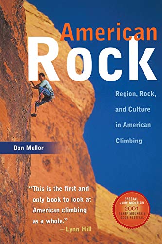 American Rock Region, Rock, and Culture in American Climbing [Paperback]