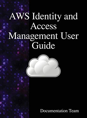 Aws Identity and Access Management User Guide  Aws Iam User Guide [Hardcover]