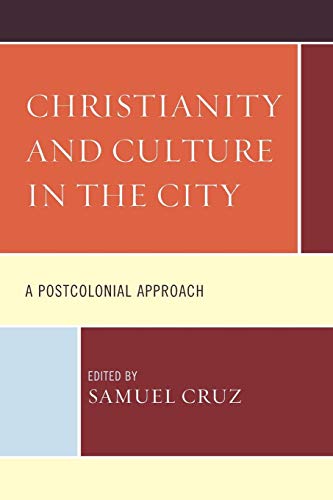 Christianity and Culture in the City A Postcolonial Approach [Paperback]
