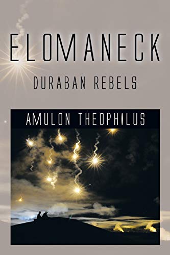 Elomaneck Duraban Rebels [Paperback]