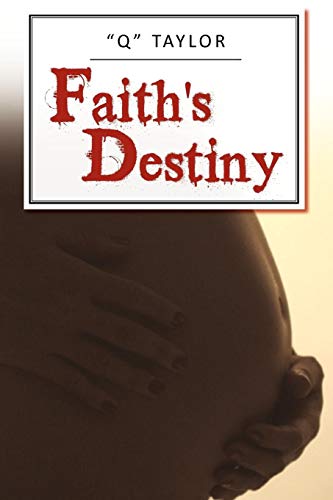 Faith's Destiny [Paperback]