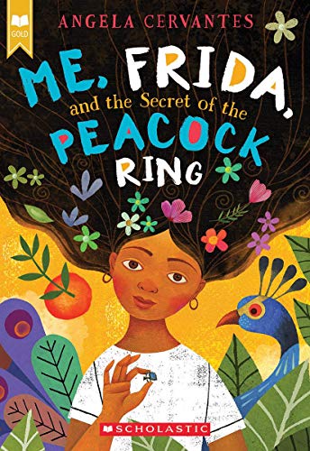 Me, Frida, and the Secret of the Peacock Ring (Scholastic Gold) [Paperback]