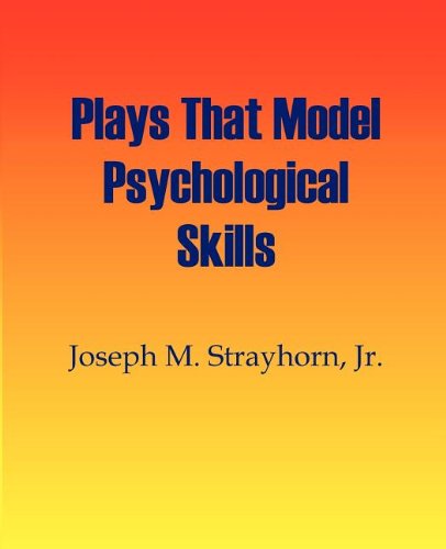 Plays That Model Psychological Skills [Unknown]