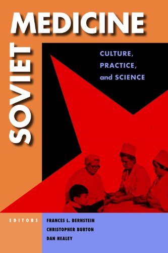 Soviet Medicine Culture, Practice, and Science [Hardcover]