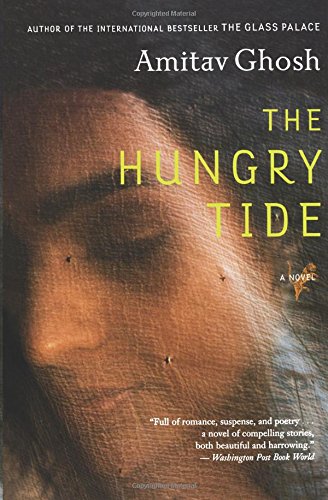 The Hungry Tide A Novel [Paperback]