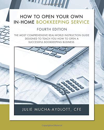 How to Open Your Own in-Home Bookkeeping Service 4th Edition [Paperback]
