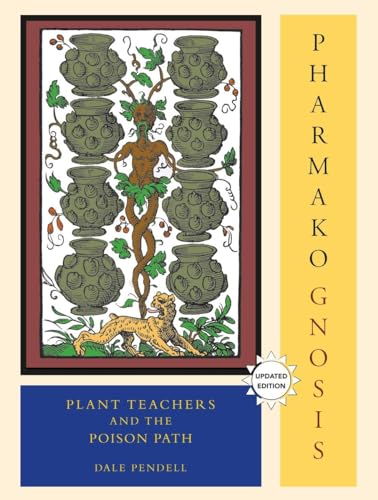 Pharmako/Gnosis, Revised and Updated Plant Teachers and the Poison Path [Paperback]