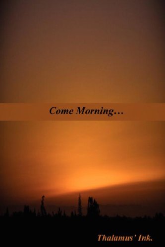 Come Morning... [Paperback]