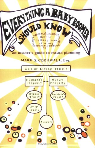 Everything A Baby Boomer Should Know An Insider's Guide To Estate Planning [Paperback]