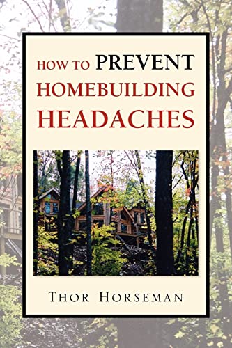 How to Prevent Homebuilding Headaches [Unknown]
