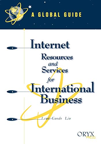 Internet Resources and Services for International Business A Global Guide [Paperback]