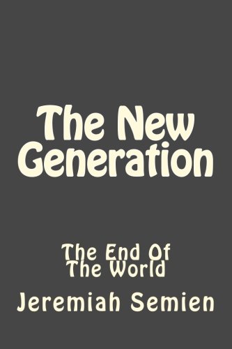 The New Generation The End Of The World [Paperback]
