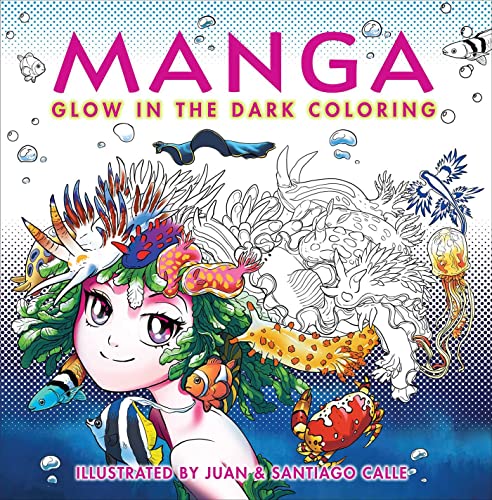 Manga Glow in the Dark Coloring [Paperback]