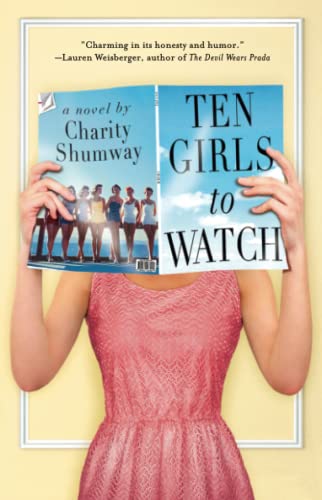 Ten Girls to Watch A Novel [Paperback]