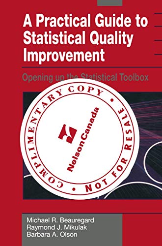 A Practical Guide to Statistical Quality Improvement Opening up the Statistical [Paperback]