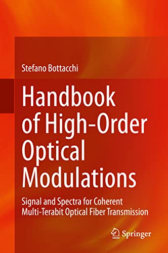 Handbook of High-Order Optical Modulations Signal and Spectra for Coherent Mult [Hardcover]