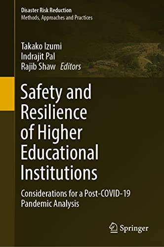 Safety and Resilience of Higher Educational Institutions Considerations for a P [Hardcover]