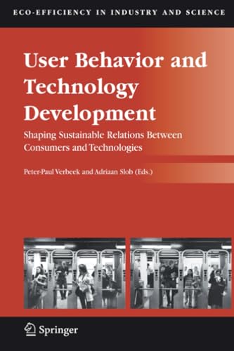User Behavior and Technology Development Shaping Sustainable Relations Between  [Paperback]