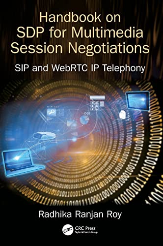 Handbook of SDP for Multimedia Session Negotiations SIP and WebRTC IP Telephony [Hardcover]
