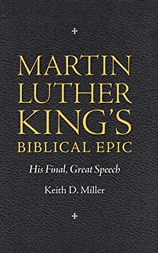 Martin Luther King's Biblical Epic His Final, Great Speech (race, Rhetoric, And [Hardcover]