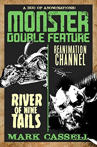 Monster Double Feature (a Duo of Abominations)  River of Nine Tails / Reanimati [Paperback]