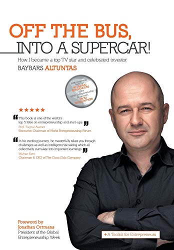 Off The Bus, Into A Supercar How I Became A Top Tv Star And Celebrated Investo [Hardcover]